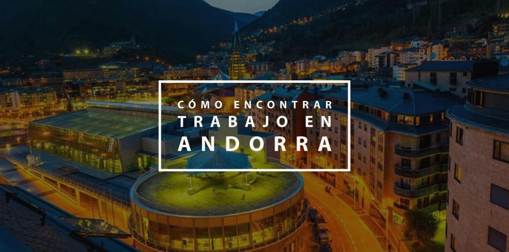 Cómo encontrar trabajo en Andorra